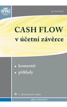 CASH FLOW V ÚČETNÍ ZÁVĚRCE /3.VYDÁNÍ/