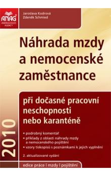 NÁHRADA MZDY A NEMOCENSKÉ ZAMĚSTNANCE 2010/ANAG