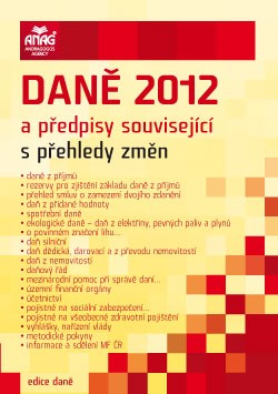 DANĚ A PŘEDPISY SOUVISEJÍCÍ 2012/ANAG