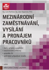 MEZINÁRODNÍ ZAMĚSTNÁVÁNÍ,VYSÍLÁNÍ A PRONÁJEM PRACOVNÍKŮ/ANAG