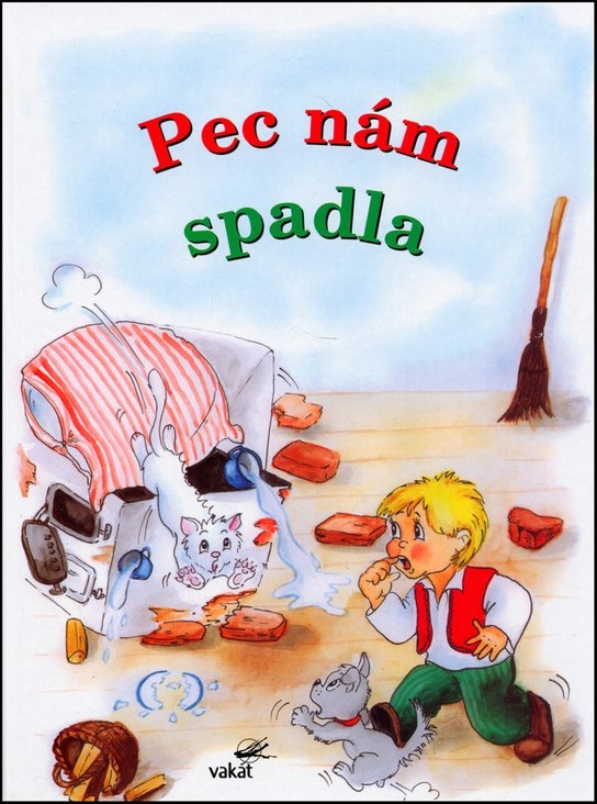 PEC NÁM SPADLA