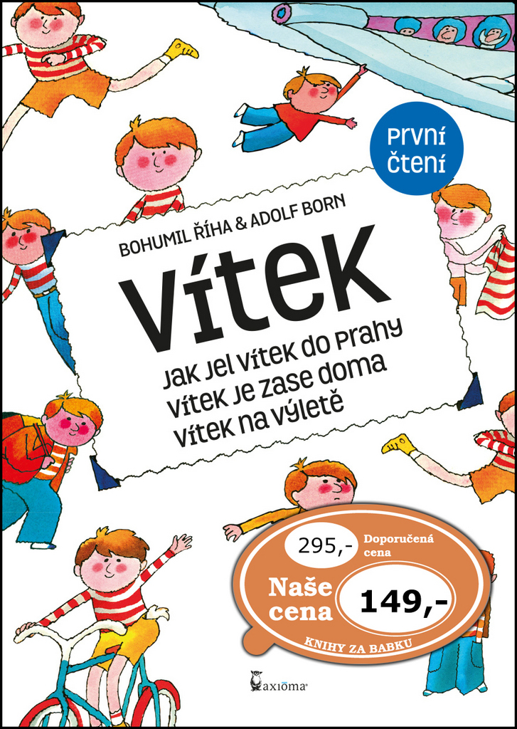 VÍTEK - JAK JEL VÍTEK DO PRAHY. VÍTEK JE ZASE DOMA. VÍTEK NA