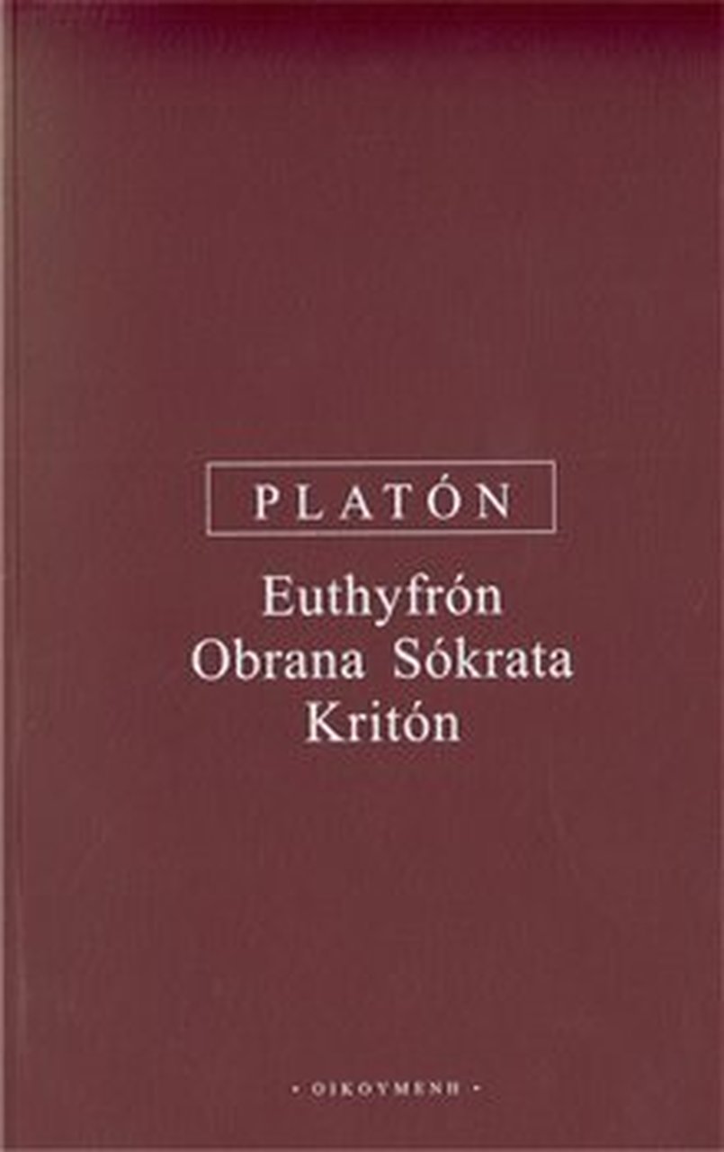 EUTHYFRÓN, OBRANA SÓKRATA, KRITÓN /9/