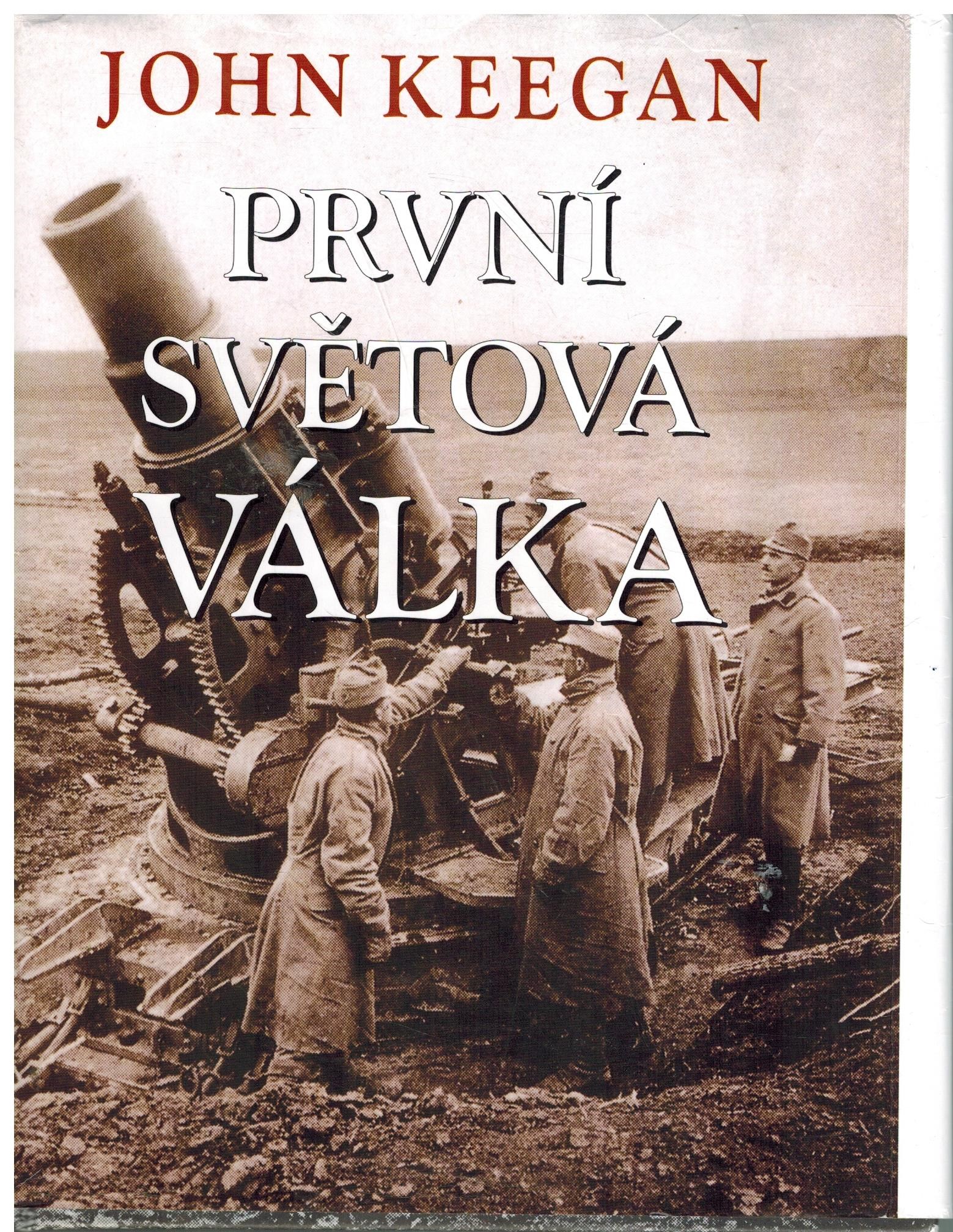 PRVNÍ SVĚTOVÁ VÁLKA