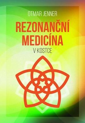 REZONANČNÍ MEDICÍNA V KOSTCE