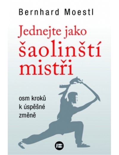 JEDNEJTE JAKO ŠAOLINŠTÍ MISTŘI