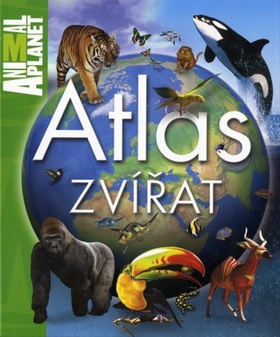 ATLAS ZVÍŘAT /ANIMAL PLANET/