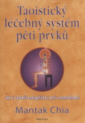 TAOISTICKÝ LÉČEBNÝ SYSTÉM PĚTI PRVKŮ