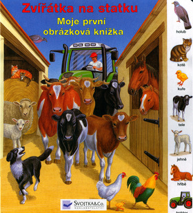 ZVÍŘÁTKA NA STATKU - MOJE PRVNÍ OBRÁZKOVÁ KNÍŽKA
