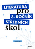 LITERATURA PRO 3. ROČNÍK SŠ PS