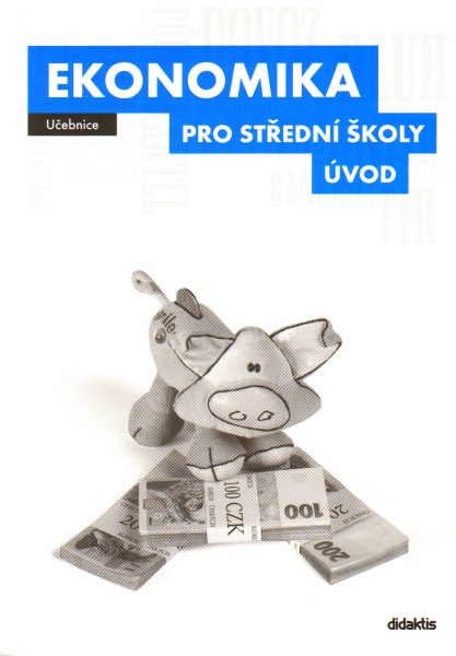 EKONOMIKA PRO STŘEDNÍ ŠKOLY ÚVOD