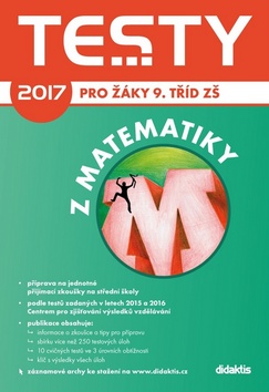 TESTY 2017 Z MATEMATIKY PRO ŽÁKY 9.TŘÍD