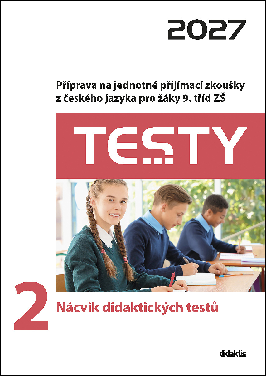 TESTY 2027 Z ČESKÉHO JAZYKA 2 NÁCVIK DIDAKTICKÝCH TESTŮ