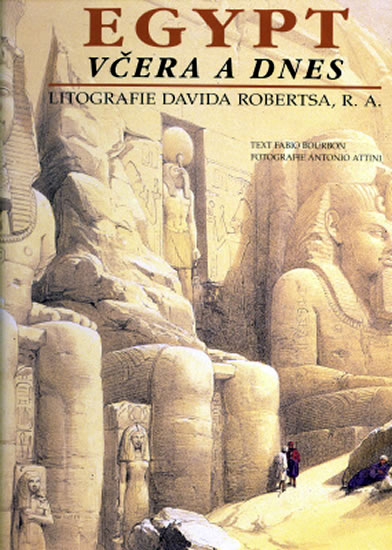 EGYPT VČERA A DNES LITOGRAFIE DAVIDA ROBERTSE