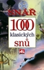 SNÁŘ 1000 KLASICKÝCH SNŮ