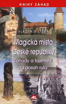 MAGICKÁ MÍSTA ČESKÉ REPUBLIKY