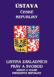 ÚSTAVA ČESKÉ REPUBLIKY, LISTINA ZÁKLADNÍCH PRÁV A SVOBOD