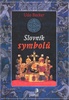 SLOVNÍK SYMBOLŮ