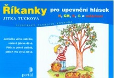 Obálka knihy ŘÍKANKY PRO UPEVNĚNÍ HLÁSEK H,CH,K,G A MĚKČENÍ od autora Tučková Jitka