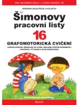 ŠIMONOVY PRACOVNÍ LISTY 16. /GRAFOMOTORICKÁ CVIČENÍ/