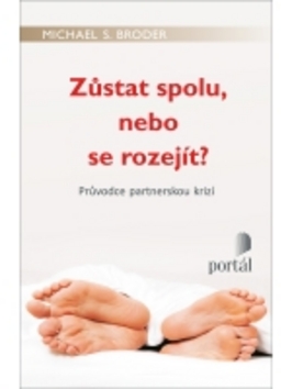 ZŮSTAT SPOLU, NEBO SE ROZEJÍT?