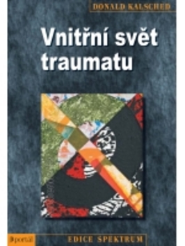 VNITŘNÍ SVĚT TRAUMATU