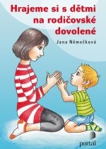 HRAJEME SI S DĚTMI NA RODIČOVSKÉ DOVOLENÉ