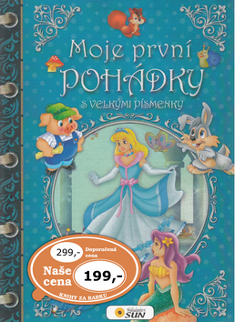 MOJE PRVNÍ POHÁDKY S VELKÝMI PÍSMENKY RK