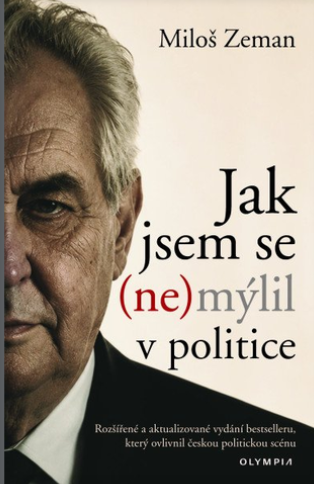 JAK JSEM SE (NE)MÝLIL V POLITICE