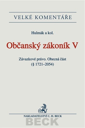 OBČANSKÝ ZÁKONÍK V ZÁVAZKOVÉ PRÁVO (§1721-2054) VELKÉ KOM.