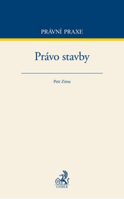 PRÁVO STAVBY (PRÁVNÍ PRAXE)