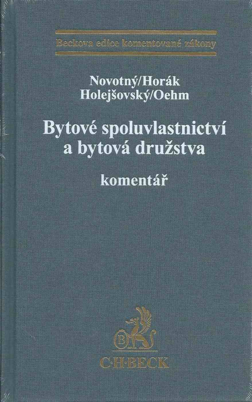 BYTOVÉ SPOLUVLASTNICTVÍ A BYTOVÁ DRUŽSTVA