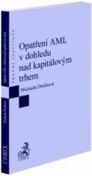 OPATŘENÍ AML V DOHLEDU NAD KAPITÁLOVÝM TRHEM