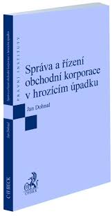 SPRÁVA A ŘÍZENÍ OBCHODNÍ KORPORACE V HROZÍCÍM ÚPADKU