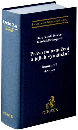 PRÁVA NA OZNAČENÍ A JEJICH VYMÁHÁNÍ. KOMENTÁŘ [4. VYDÁNÍ]