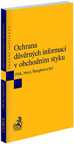 OCHRANA DŮVĚRNÝCH INFORMACÍ V OBCHODNÍM STYKU