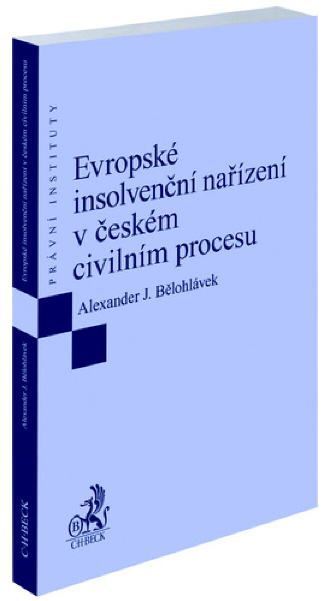 EVROPSKÉ INSOLVENČNÍ NAŘÍZENÍ V ČESKÉM CIVILNÍM PROCESU