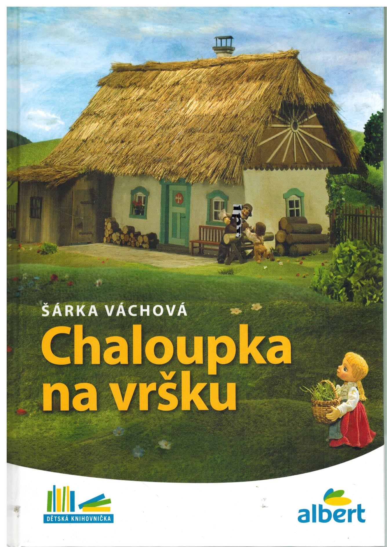 CHALOUPKA NA VRŠKU