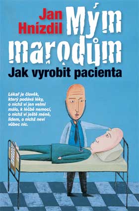 M�M MAROD�M JAK VYROBIT PACIENTA