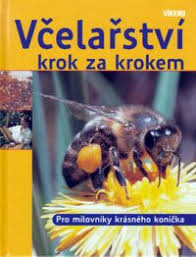 VČELAŘSTVÍ KROK ZA KROKEM - 2. VYDÁNÍ