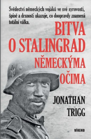 BITVA O STALINGRAD NĚMECKÝMA OČIMA