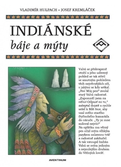 INDIÁNSKÉ BÁJE A MÝTY