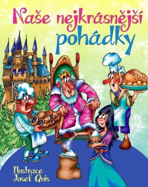 NAŠE NEJKRÁSNĚJŠÍ POHÁDKY