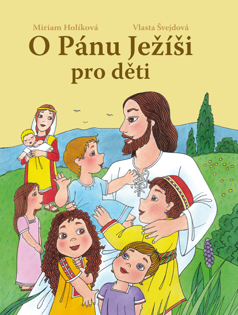 O PÁNU JEŽÍŠI PRO DĚTI