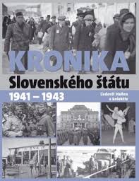 KRONIKA SLOVENSKÉHO ŠTÁTU 1941 - 1943