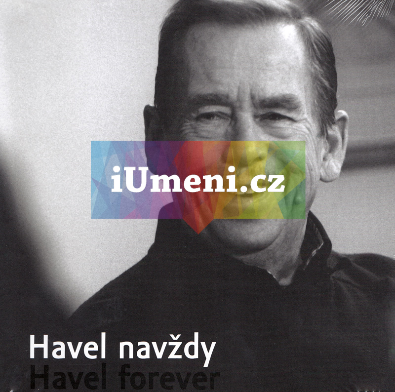 HAVEL NAVŽDY HAVEL FOREVER