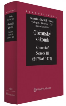 OBČANSKÝ ZÁKONÍK, KOMENTÁŘ SVAZEK III (§976 AŽ 1474)