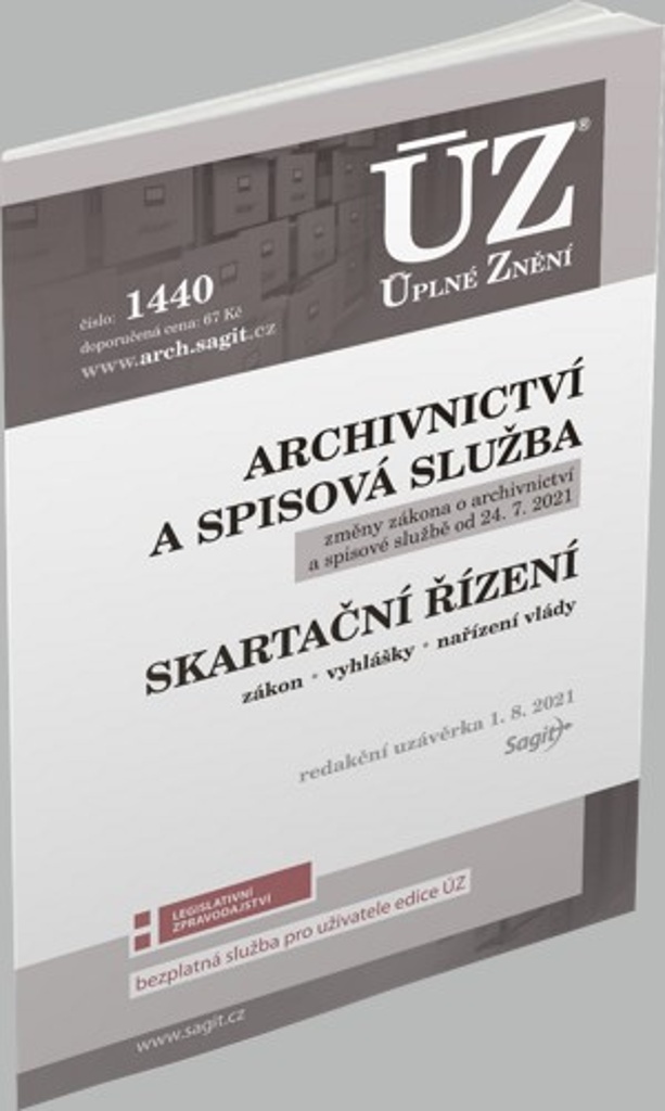 ÚZ 1440 ARCHIVNICTVÍ A SPISOVÁ SLUŽBA. SKARTAČNÍ ŘÍZENÍ