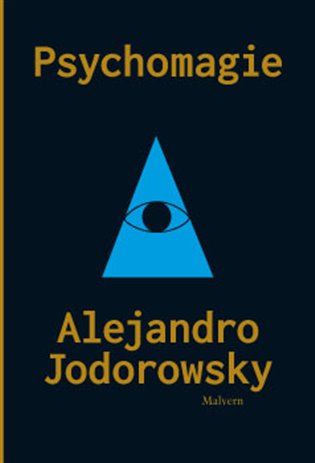 Obálka knihy PSYCHOMAGIE od autora Jodorowsky Alejandro