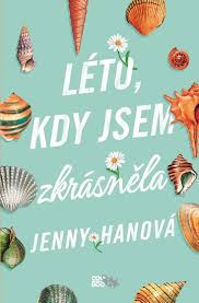 LÉTO, KDY JSEM ZKRÁSNĚLA 1